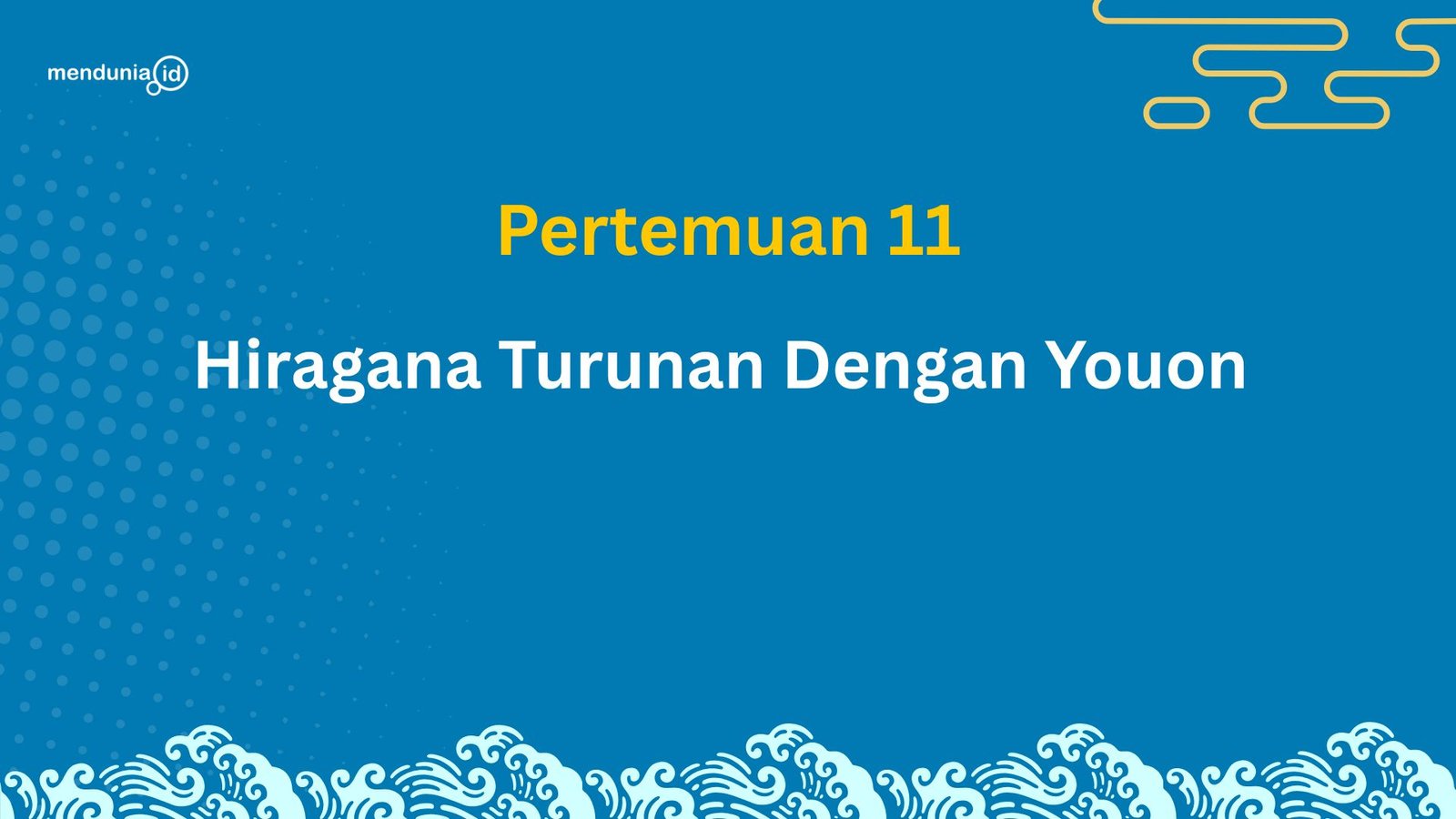 11. Hiragana Turunan dengan Youon (拗音 / ようおん)