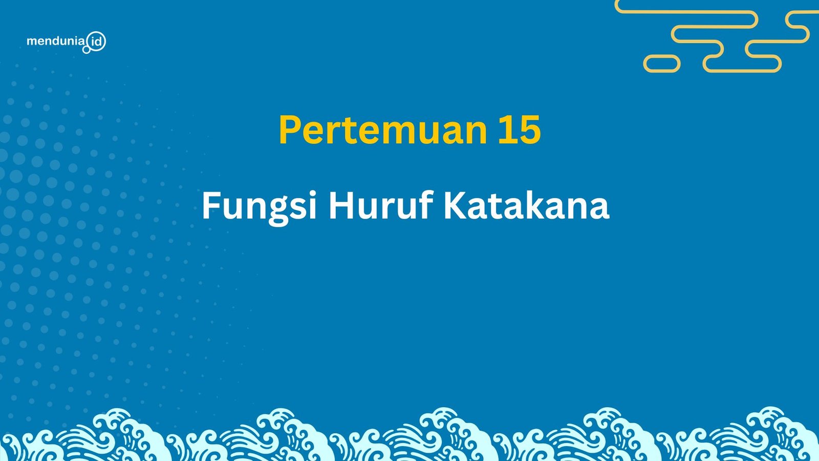 15. Fungsi Huruf Katakana