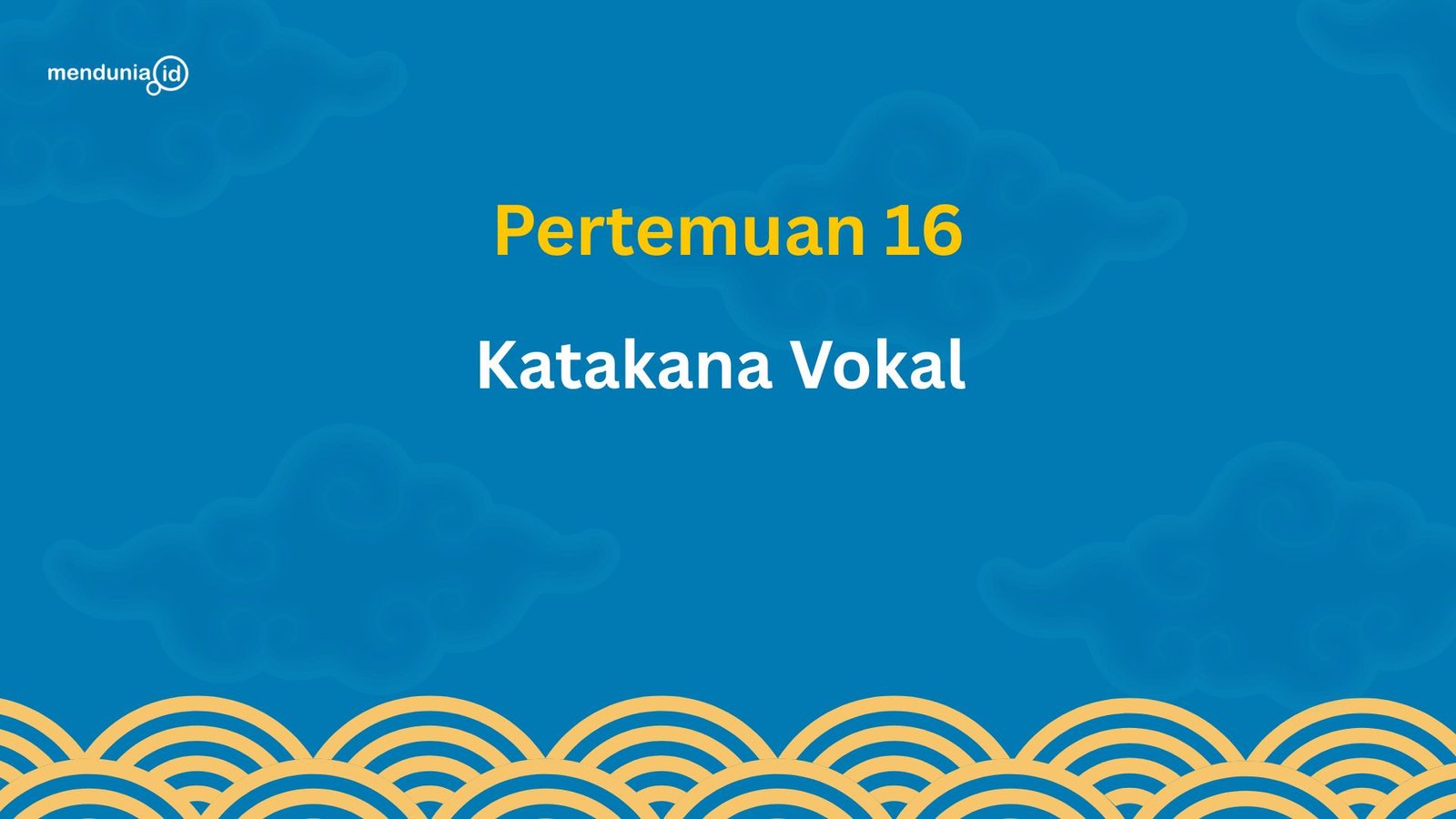 16. Katakana Vokal