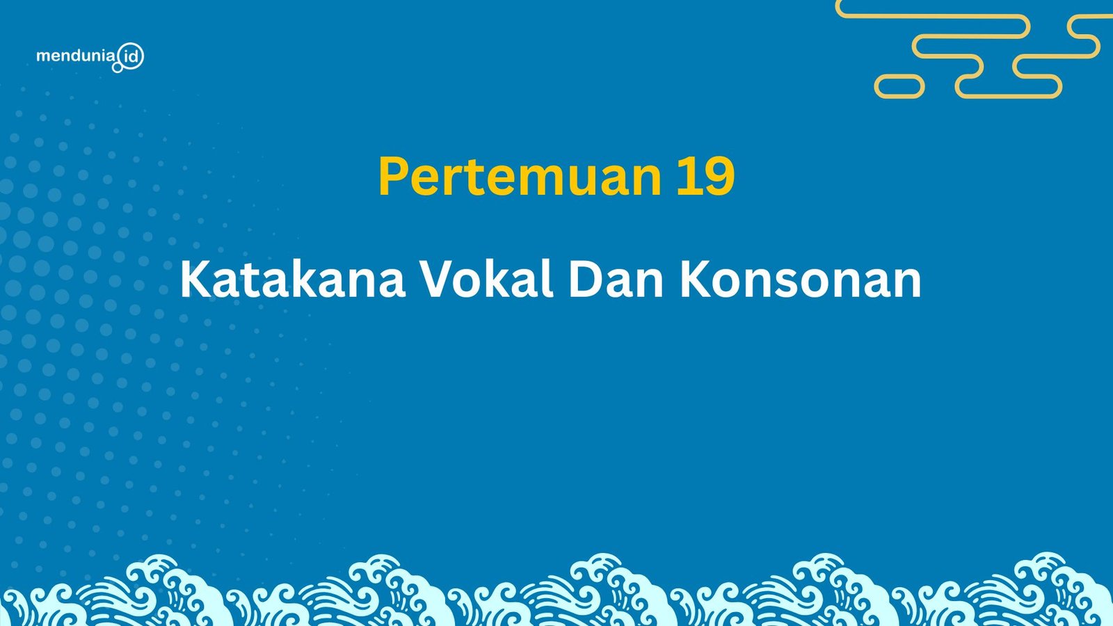 19. Katakana Vokal & Konsonan 3