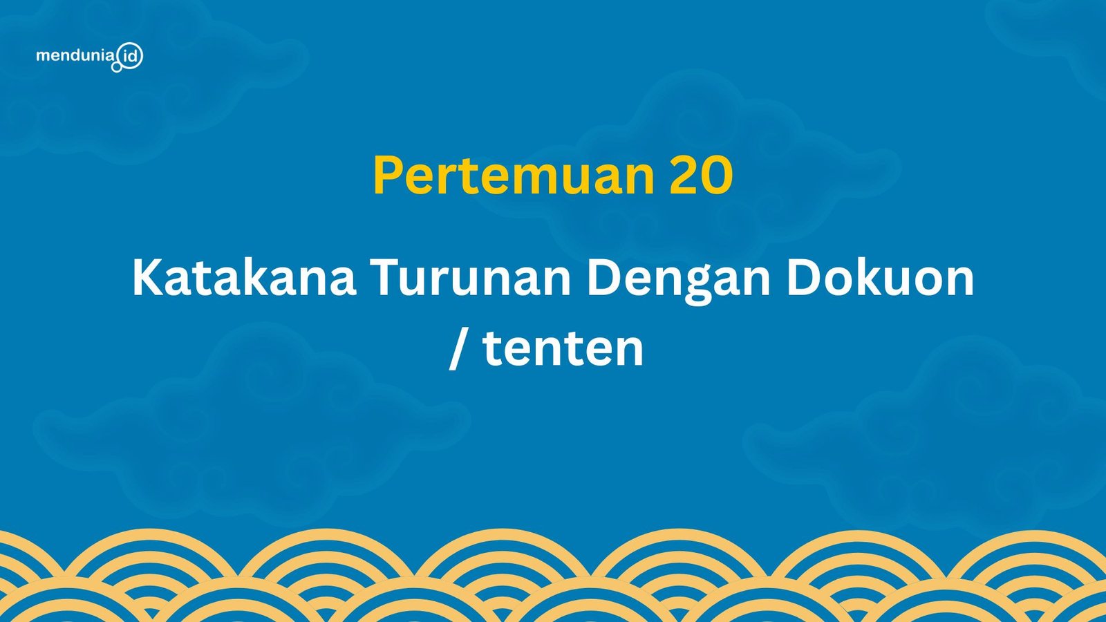 20. Katakana Turunan Dengan Dakuon / tenten