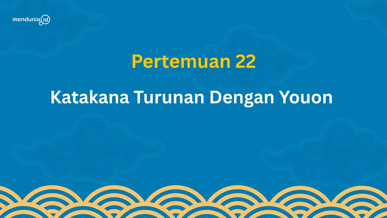 22. Katakana Turunan Dengan Youon