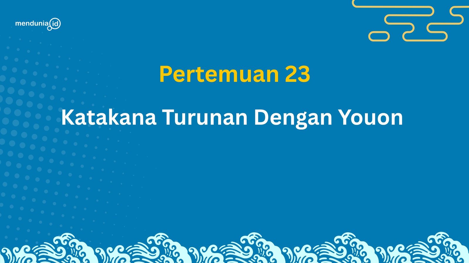 23. Katakana Turunan Dengan Youon