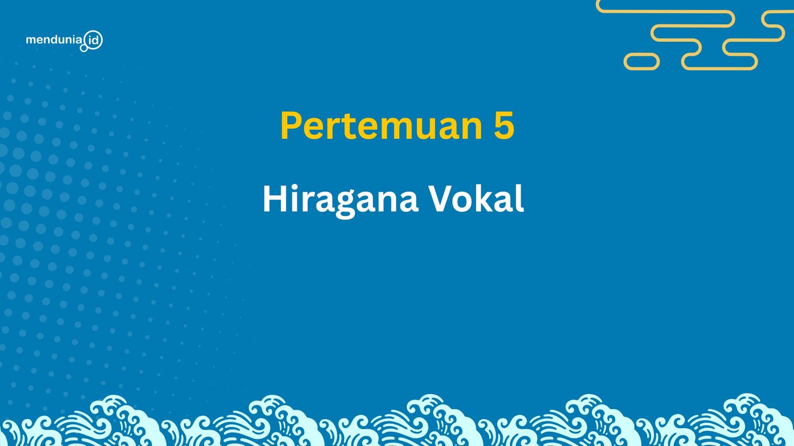 5. Hiragana Vokal